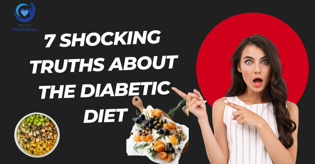 7 Shocking Truths About the Diabetic Diet You NEED to Know Health Betes diabetic diet